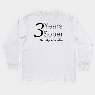 Three Years Sobriety Anniversary "Birthday" Design for the Sober Person Living One Day At a Time Kids Long Sleeve T-Shirt